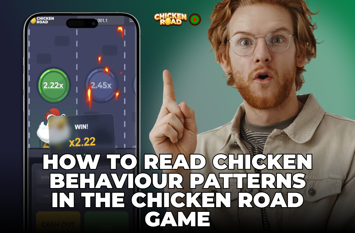 How to Read Chicken Behaviour Patterns in the Chicken Road Game